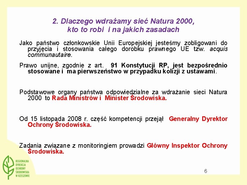 2. Dlaczego wdrażamy sieć Natura 2000, kto to robi i na jakich zasadach Jako