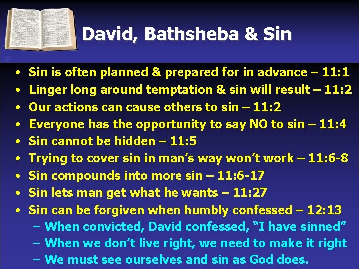 David, Bathsheba & Sin • • • Sin is often planned & prepared for