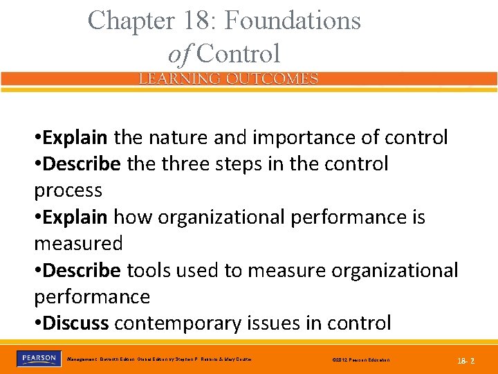 Chapter 18: Foundations of Control • Explain the nature and importance of control •