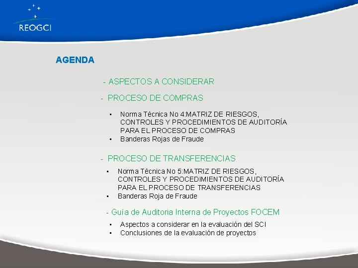 AGENDA - ASPECTOS A CONSIDERAR - PROCESO DE COMPRAS • • Norma Técnica No