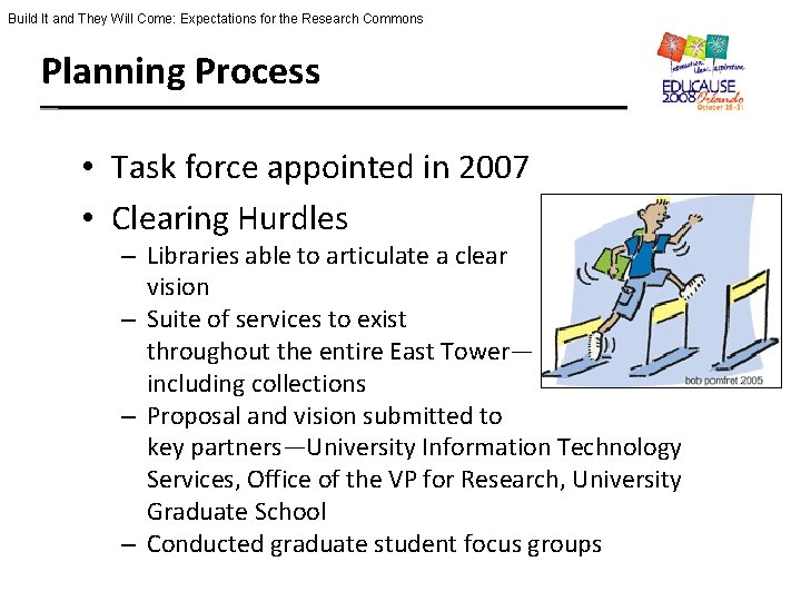 Build It and They Will Come: Expectations for the Research Commons Planning Process •