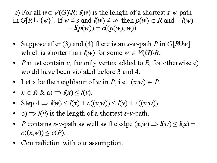 c) For all w V(G)R: l(w) is the length of a shortest s-w-path in
