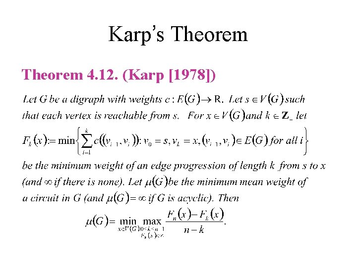 Karp’s Theorem 4. 12. (Karp [1978]) 