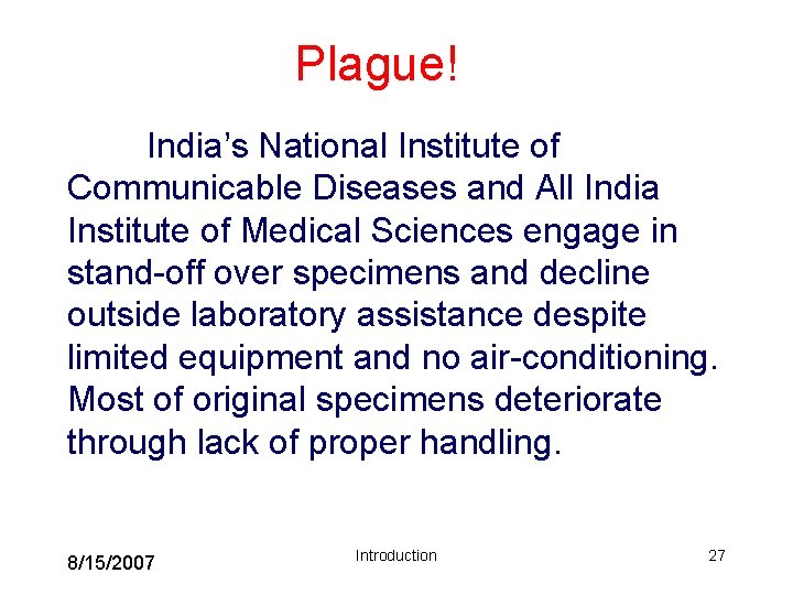 Plague! India’s National Institute of Communicable Diseases and All India Institute of Medical Sciences