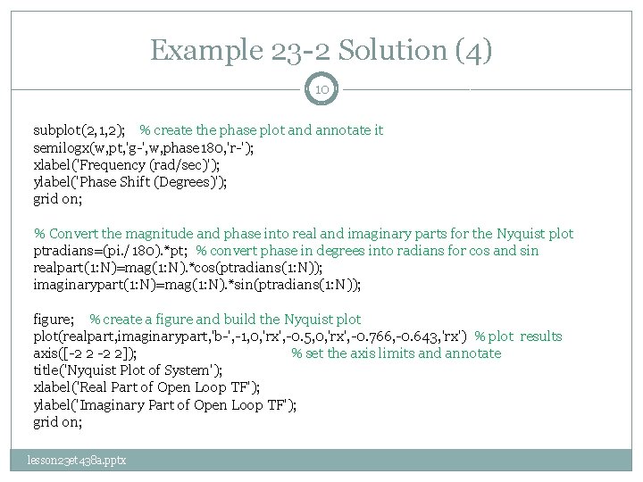 Example 23 -2 Solution (4) 10 subplot(2, 1, 2); % create the phase plot