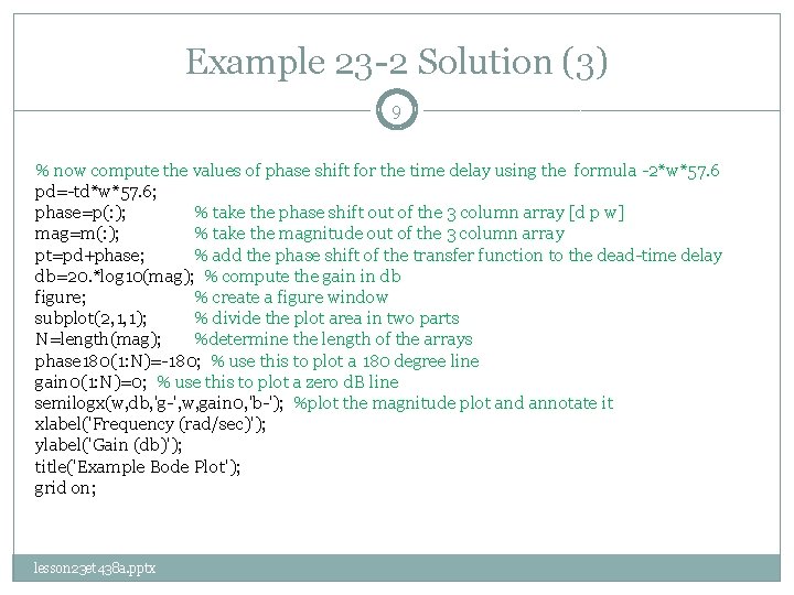 Example 23 -2 Solution (3) 9 % now compute the values of phase shift