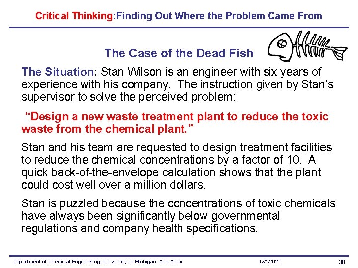 Critical Thinking: Finding Out Where the Problem Came From The Case of the Dead