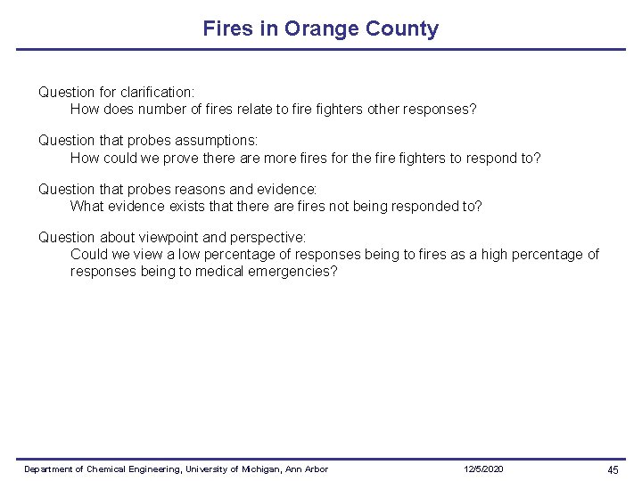 Fires in Orange County Question for clarification: How does number of fires relate to