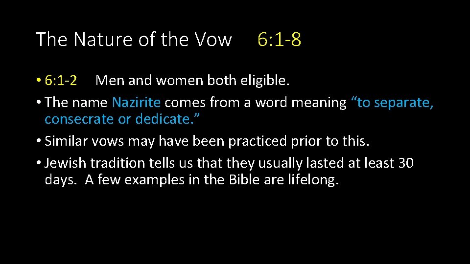 The Nature of the Vow 6: 1 -8 • 6: 1 -2 Men and