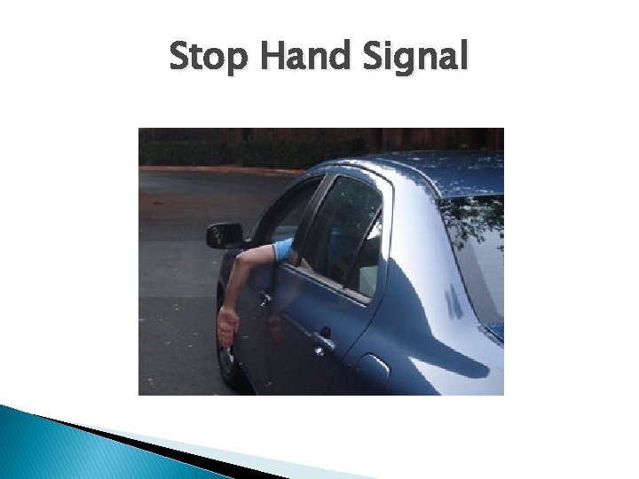 Stop Hand Signal 