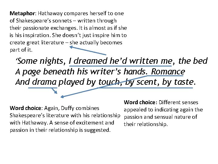 Metaphor: Hathaway compares herself to one of Shakespeare’s sonnets – written through their passionate