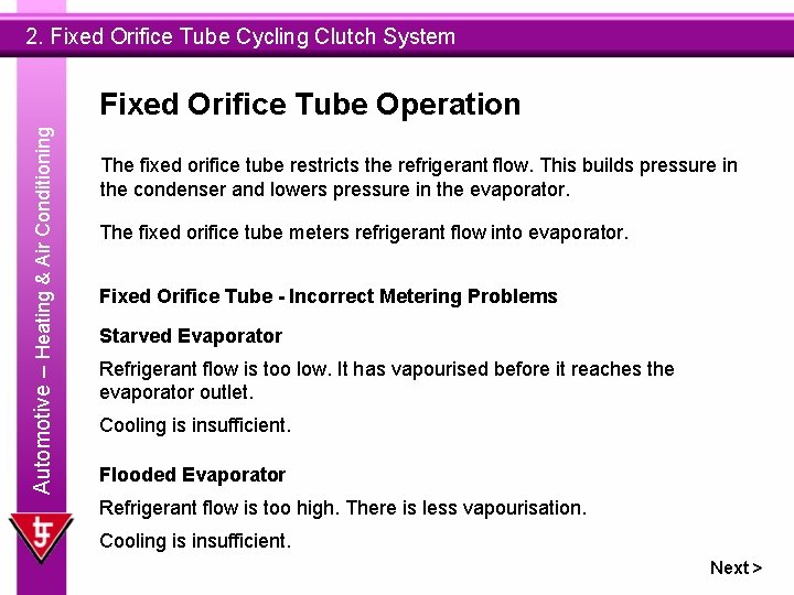 2. Fixed Orifice Tube Cycling Clutch System Automotive – Heating & Air Conditioning Fixed