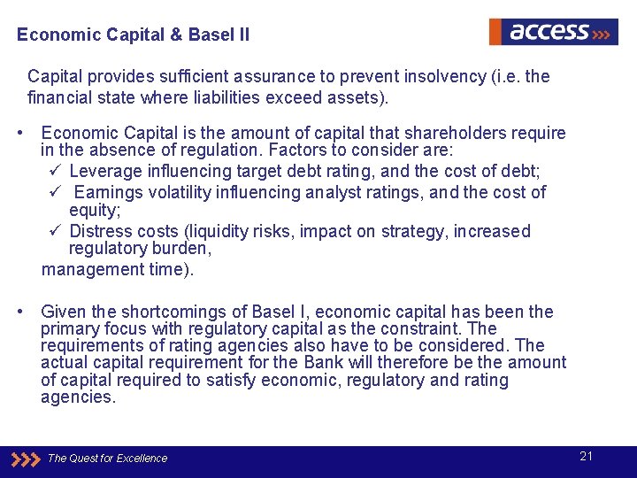 Economic Capital & Basel II Capital provides sufficient assurance to prevent insolvency (i. e.