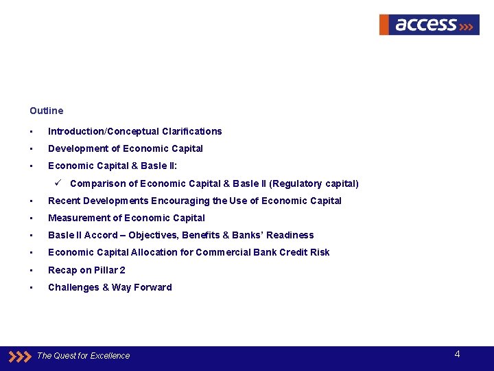 Outline • Introduction/Conceptual Clarifications • Development of Economic Capital • Economic Capital & Basle
