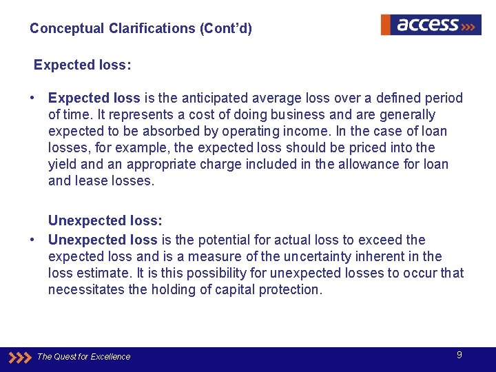 Conceptual Clarifications (Cont’d) Expected loss: • Expected loss is the anticipated average loss over