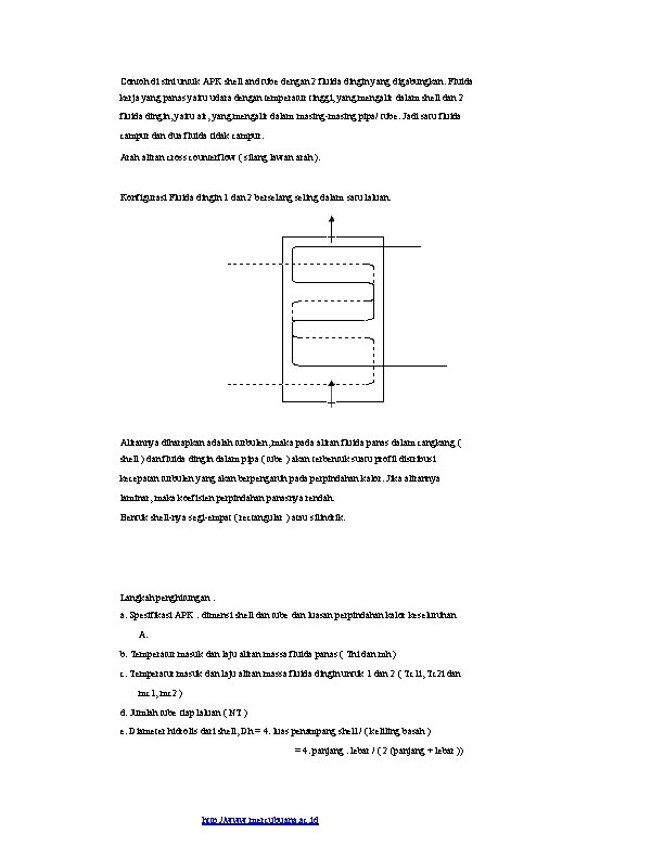 Contoh di sini untuk APK shell and tube dengan 2 fluida dingin yang digabungkan.