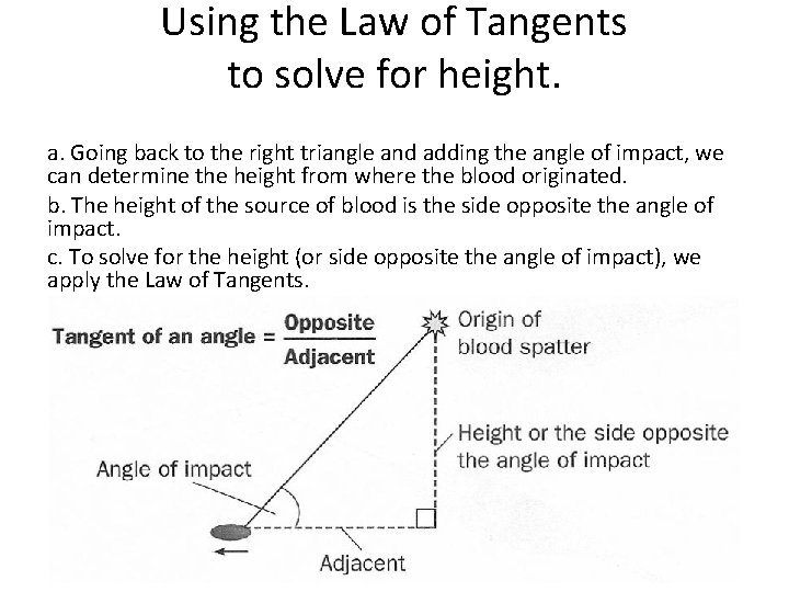 Using the Law of Tangents to solve for height. a. Going back to the
