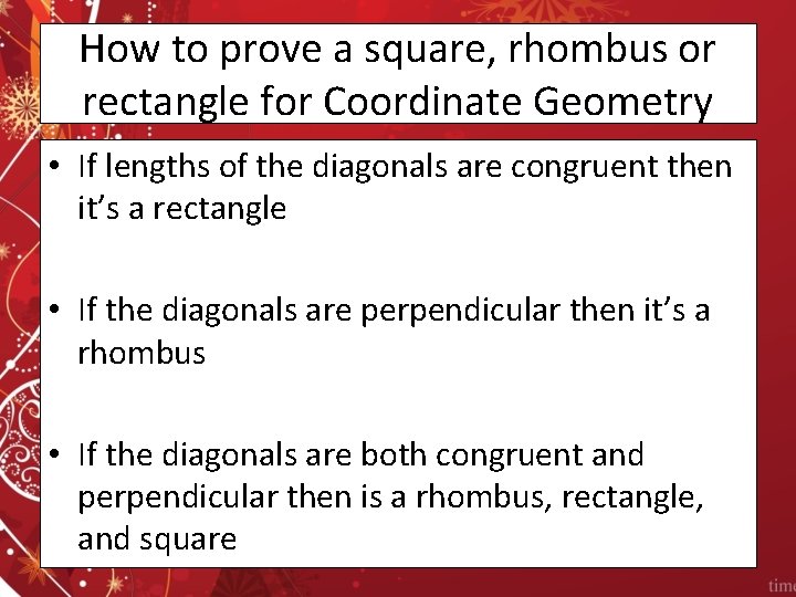 How to prove a square, rhombus or rectangle for Coordinate Geometry • If lengths