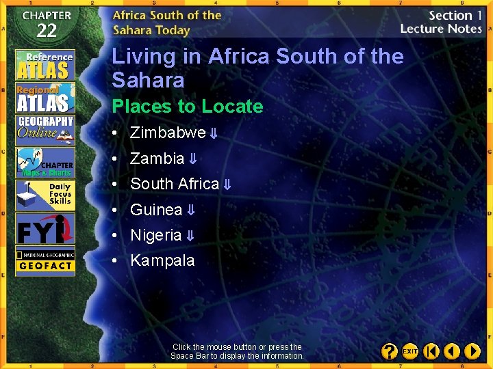 Living in Africa South of the Sahara Places to Locate • Zimbabwe • Zambia