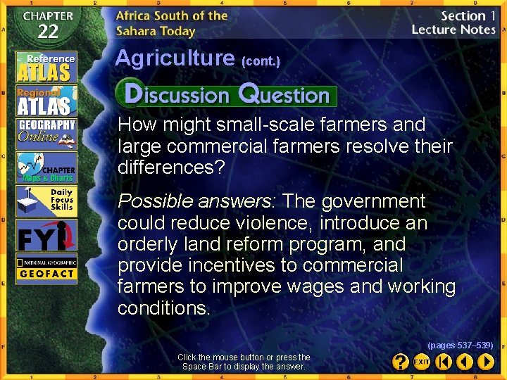 Agriculture (cont. ) How might small-scale farmers and large commercial farmers resolve their differences?