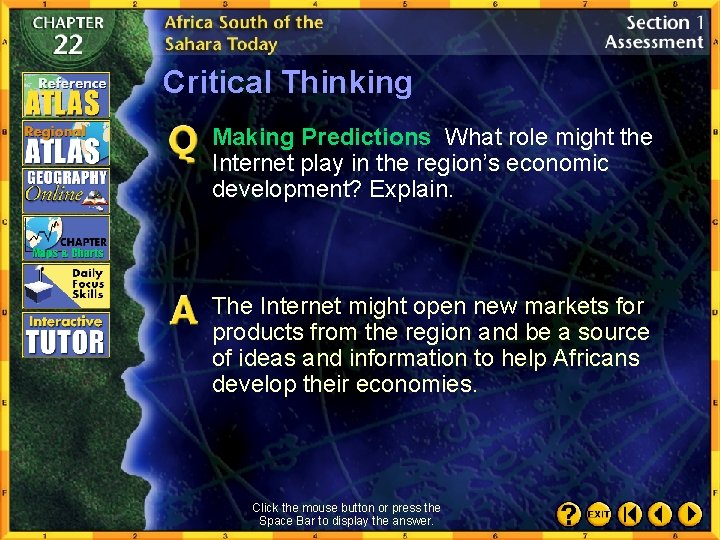 Critical Thinking Making Predictions What role might the Internet play in the region’s economic