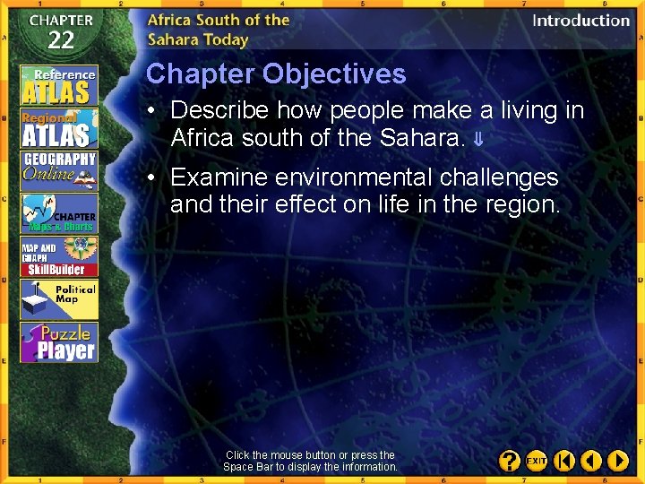 Chapter Objectives • Describe how people make a living in Africa south of the