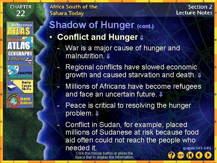 Shadow of Hunger (cont. ) • Conflict and Hunger - War is a major