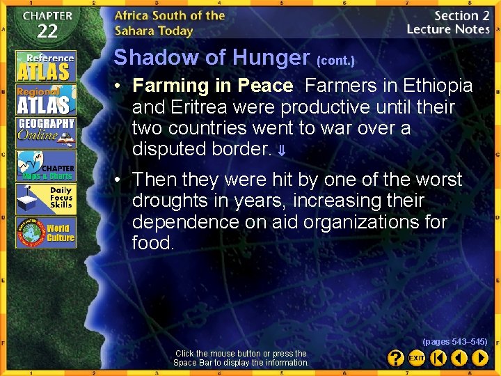 Shadow of Hunger (cont. ) • Farming in Peace Farmers in Ethiopia and Eritrea