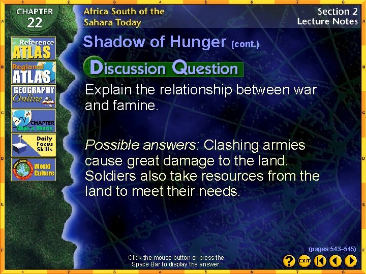 Shadow of Hunger (cont. ) Explain the relationship between war and famine. Possible answers: