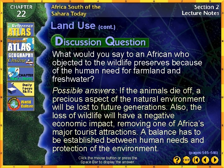 Land Use (cont. ) What would you say to an African who objected to