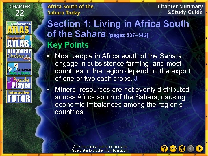 Section 1: Living in Africa South of the Sahara (pages 537– 542) Key Points