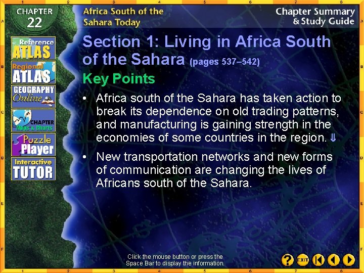 Section 1: Living in Africa South of the Sahara (pages 537– 542) Key Points