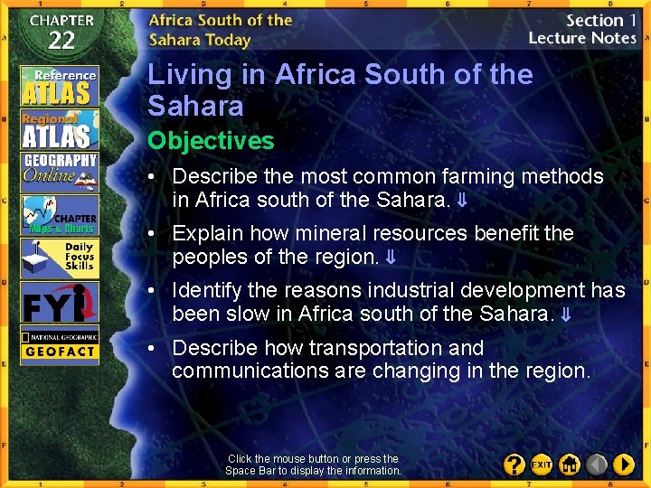 Living in Africa South of the Sahara Objectives • Describe the most common farming
