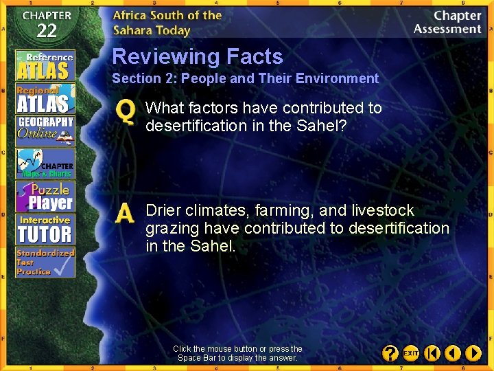 Reviewing Facts Section 2: People and Their Environment What factors have contributed to desertification