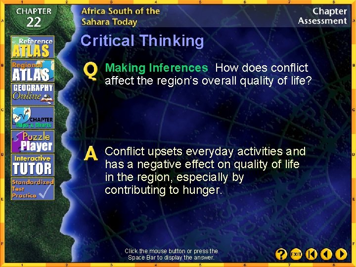 Critical Thinking Making Inferences How does conflict affect the region’s overall quality of life?
