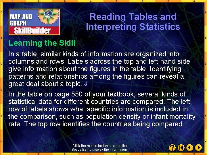 Reading Tables and Interpreting Statistics Learning the Skill In a table, similar kinds of