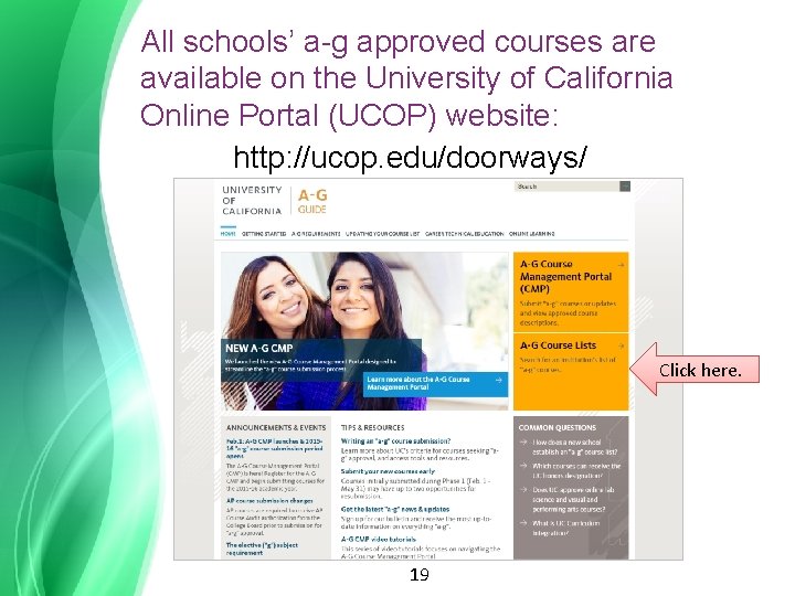 All schools’ a-g approved courses are available on the University of California Online Portal