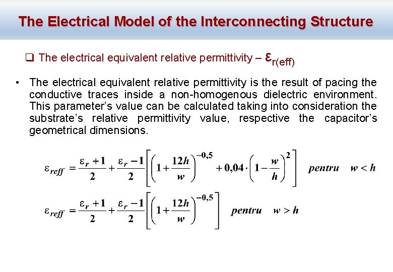 The Electrical Model of the Interconnecting Structure q The electrical equivalent relative permittivity –