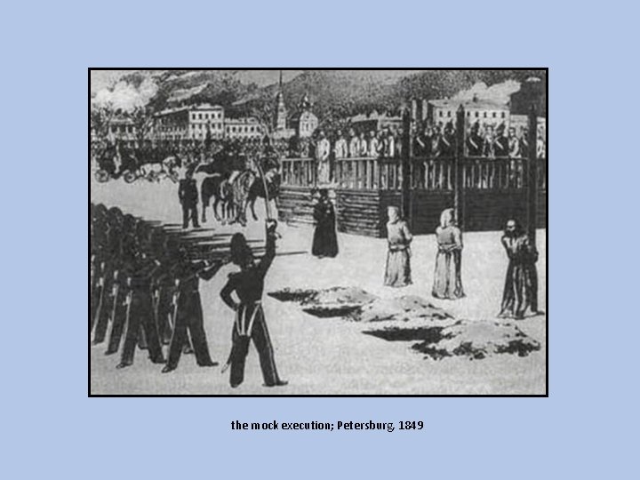 the mock execution; Petersburg, 1849 