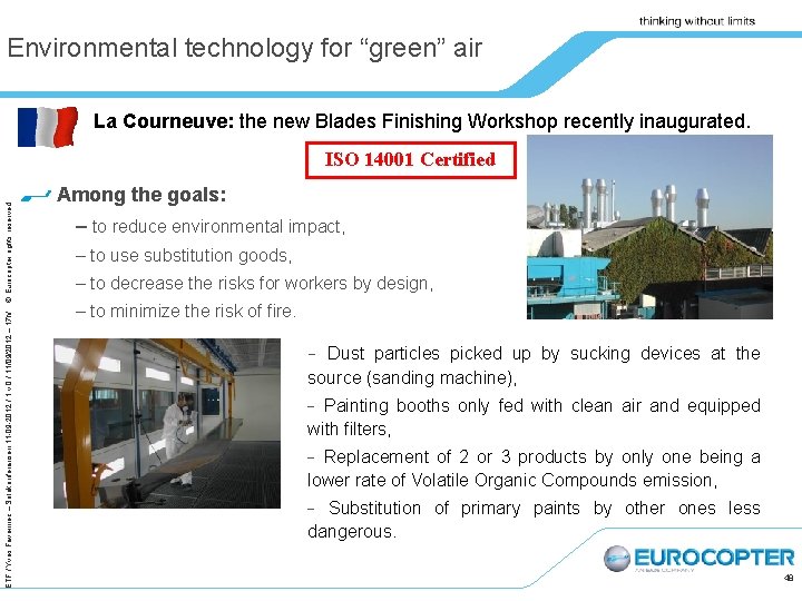 Environmental technology for “green” air La Courneuve: the new Blades Finishing Workshop recently inaugurated.