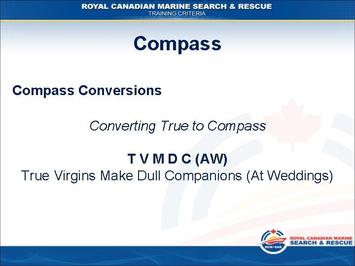 Compass Conversions Converting True to Compass T V M D C (AW) True Virgins