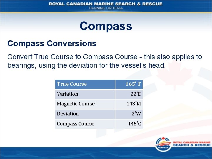 Compass Conversions Convert True Course to Compass Course - this also applies to bearings,