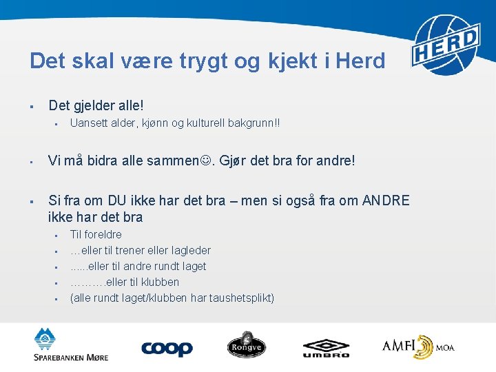 Det skal være trygt og kjekt i Herd § Det gjelder alle! § Uansett