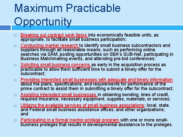 Maximum Practicable Opportunity Breaking out contract work items into economically feasible units, as appropriate,