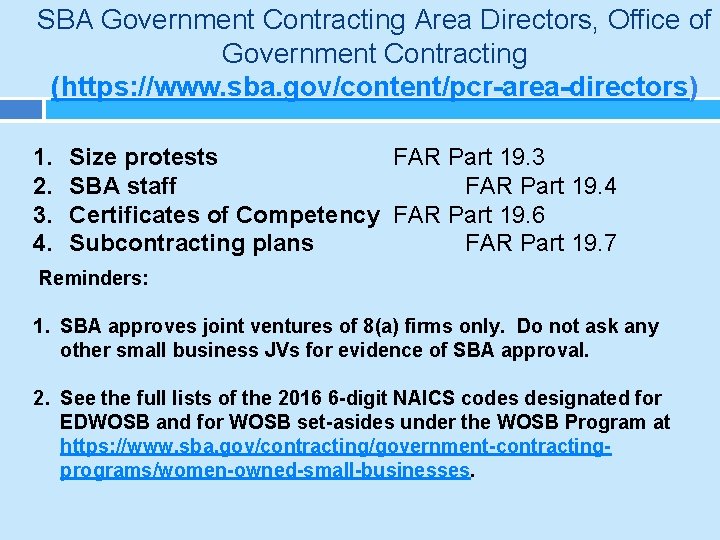 SBA Government Contracting Area Directors, Office of Government Contracting (https: //www. sba. gov/content/pcr-area-directors) 1.