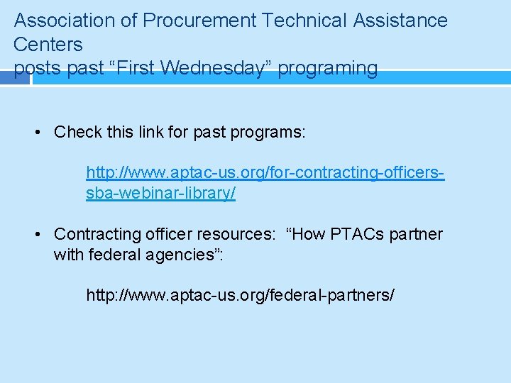 Association of Procurement Technical Assistance Centers posts past “First Wednesday” programing • Check this