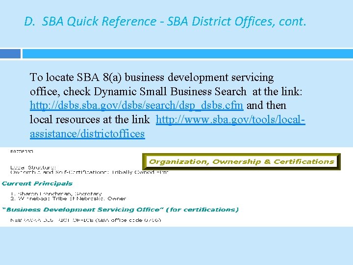 D. SBA Quick Reference - SBA District Offices, cont. To locate SBA 8(a) business