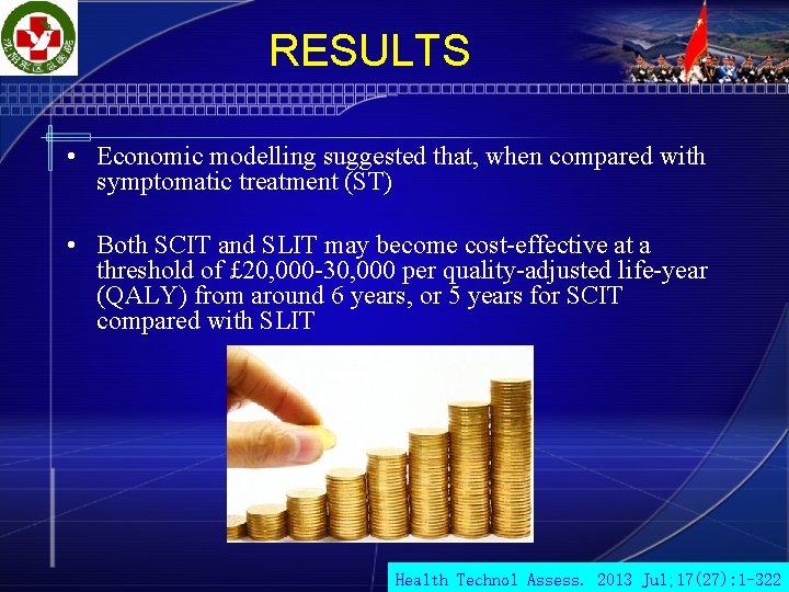 RESULTS • Economic modelling suggested that, when compared with symptomatic treatment (ST) • Both