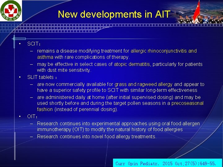 New developments in AIT • • • SCIT： – remains a disease modifying treatment