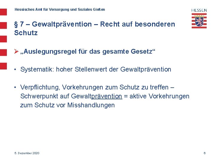 Hessisches Amt für Versorgung und Soziales Gießen § 7 – Gewaltprävention – Recht auf